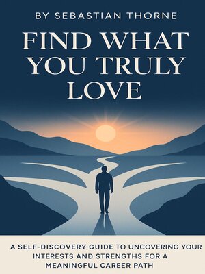 cover image of Find What You Truly Love